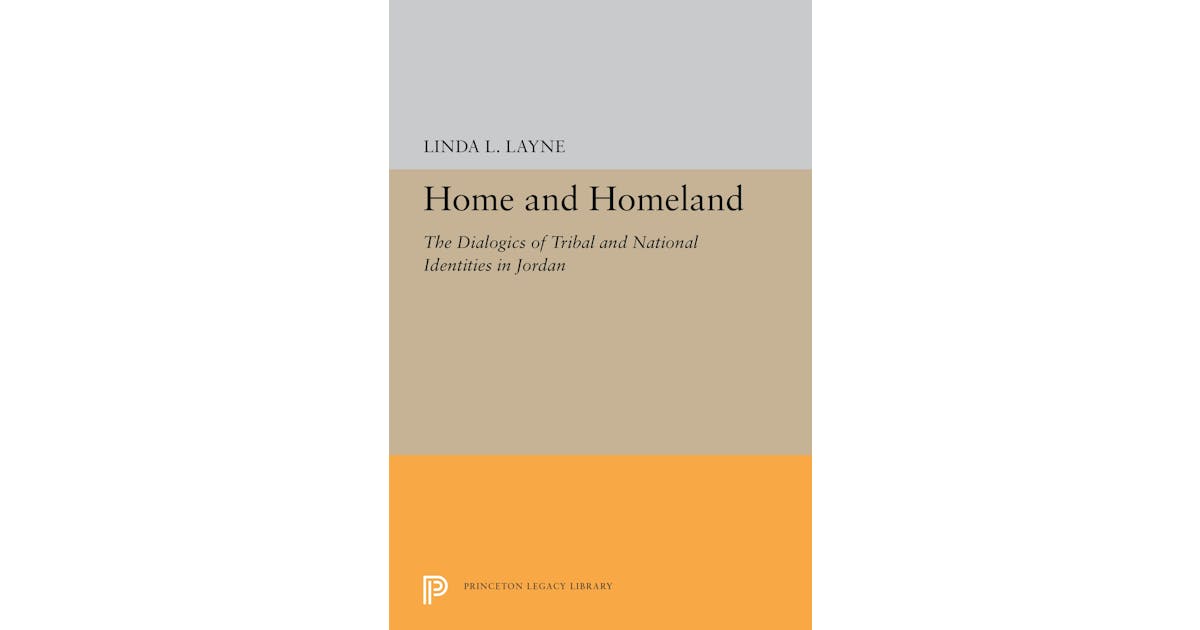 Home and Homeland: The Dialogics of Tribal and National Identities in Jordan cover
