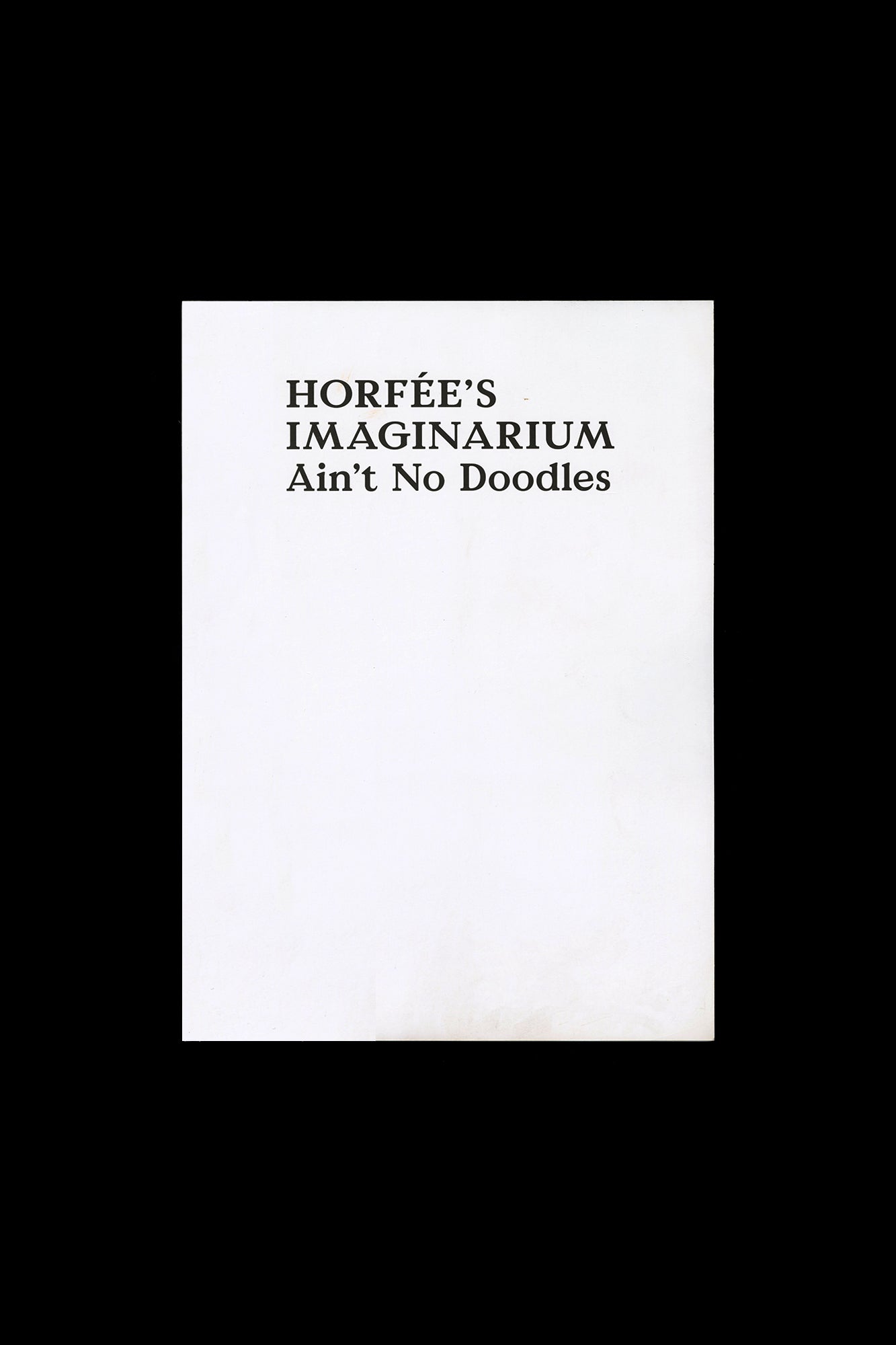 Horfée’s Imaginarium