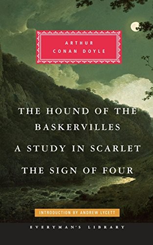 Hound of the Baskervilles, A Study in Scarlet, The Sign of Four: Introduction by Andrew Lycett cover
