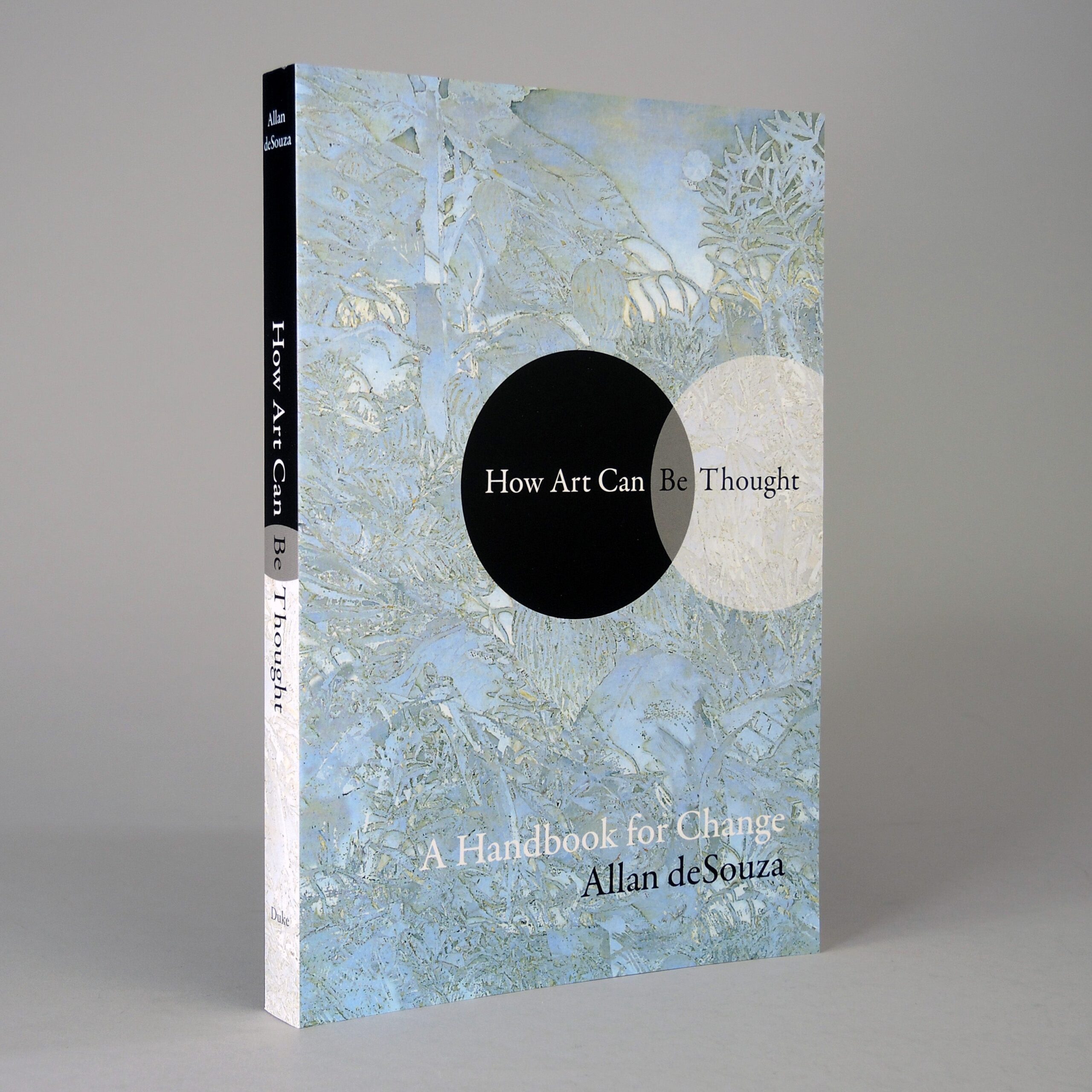 How Art Can Be Thought: A Handbook for Change