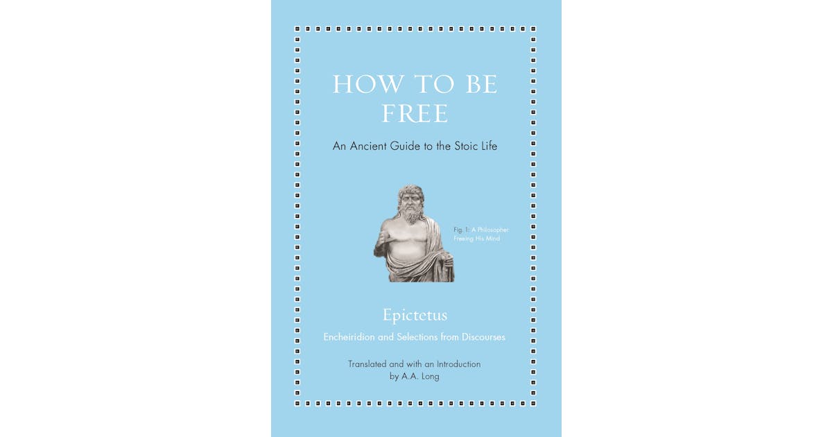 How to Be Free: An Ancient Guide to the Stoic Life cover