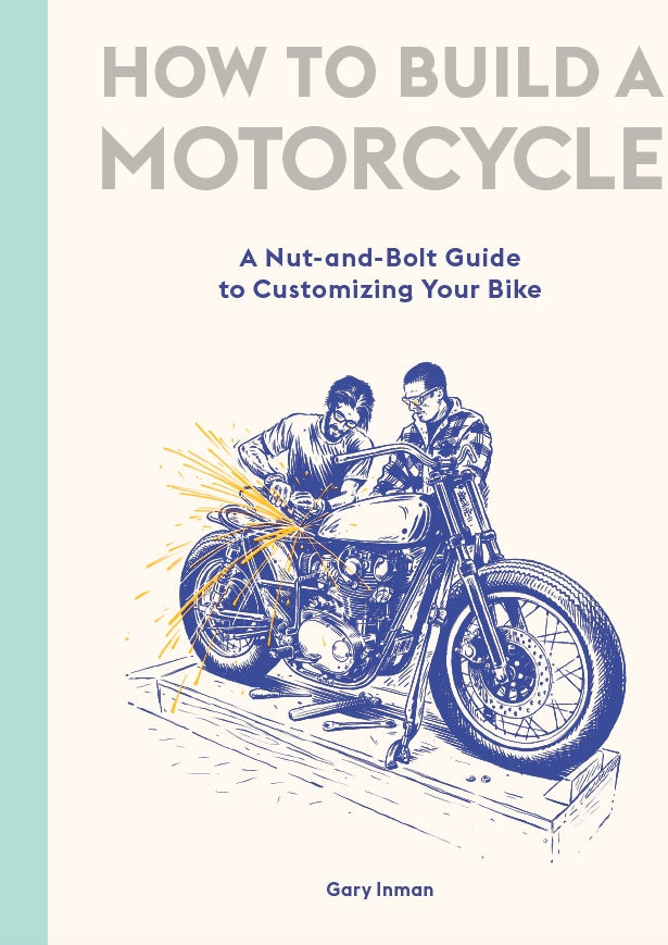 How to Build a Motorcycle