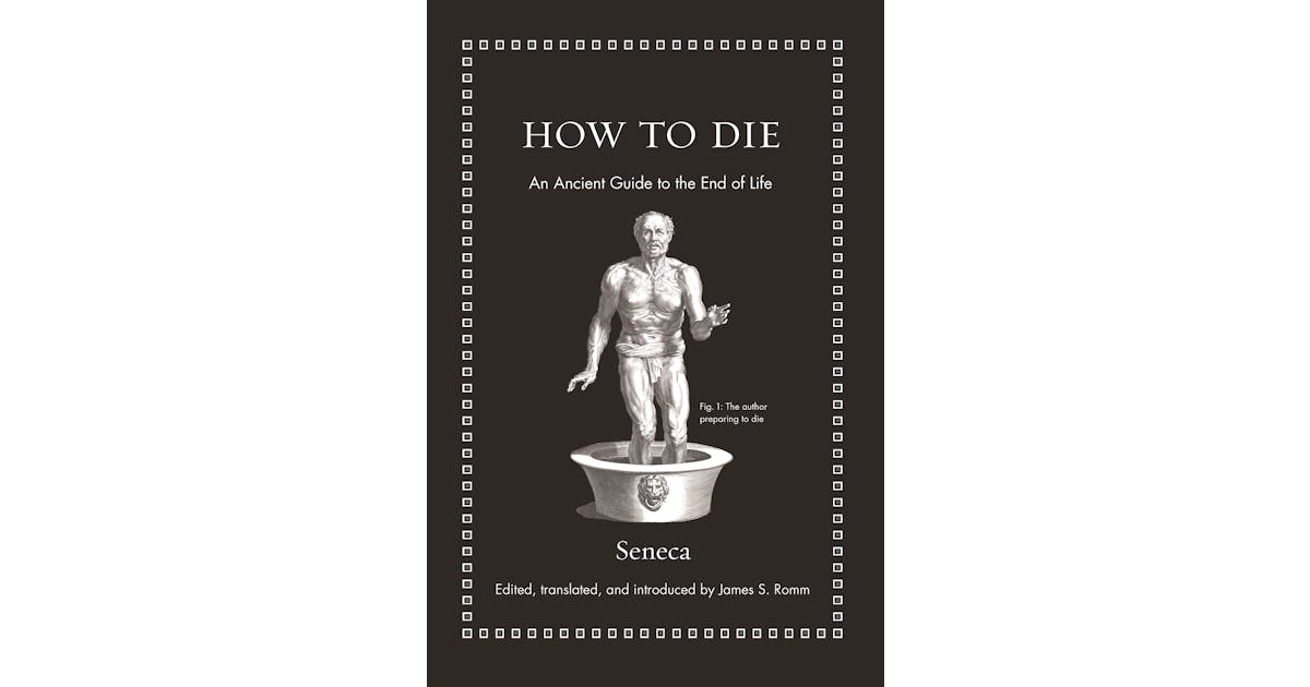 How to Die: An Ancient Guide to the End of Life cover