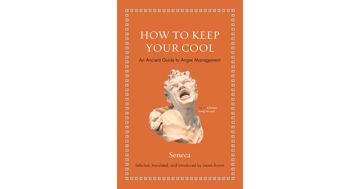 How to Keep Your Cool: An Ancient Guide to Anger Management cover