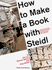 How to Make a Book with Steidl cover