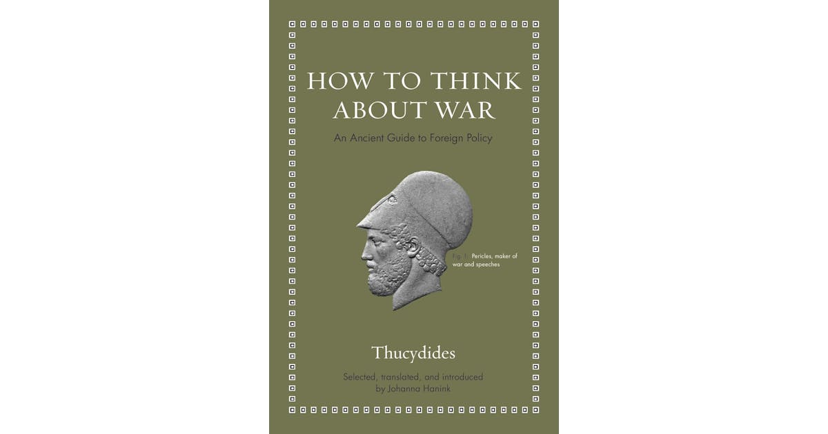 How to Think about War: An Ancient Guide to Foreign Policy cover