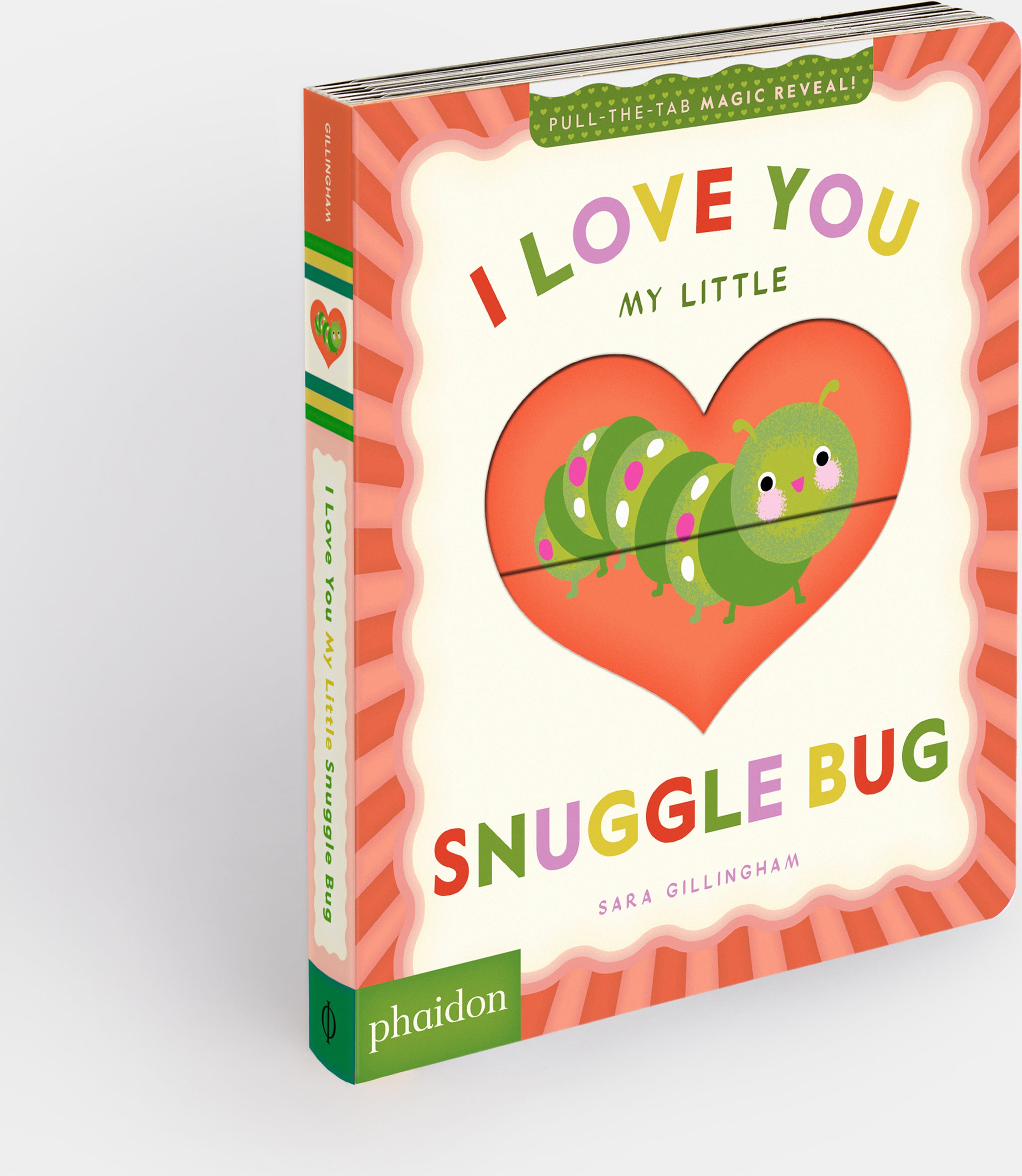 I Love You My Little Snuggle Bug!: A Magic Reveal Book cover