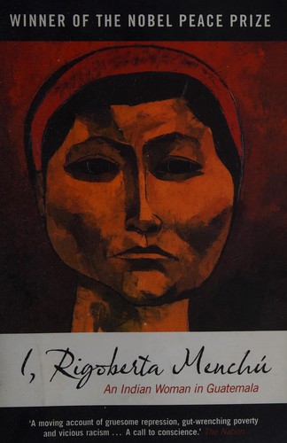I, Rigoberta Menchu: An Indian Woman in Guatemala cover