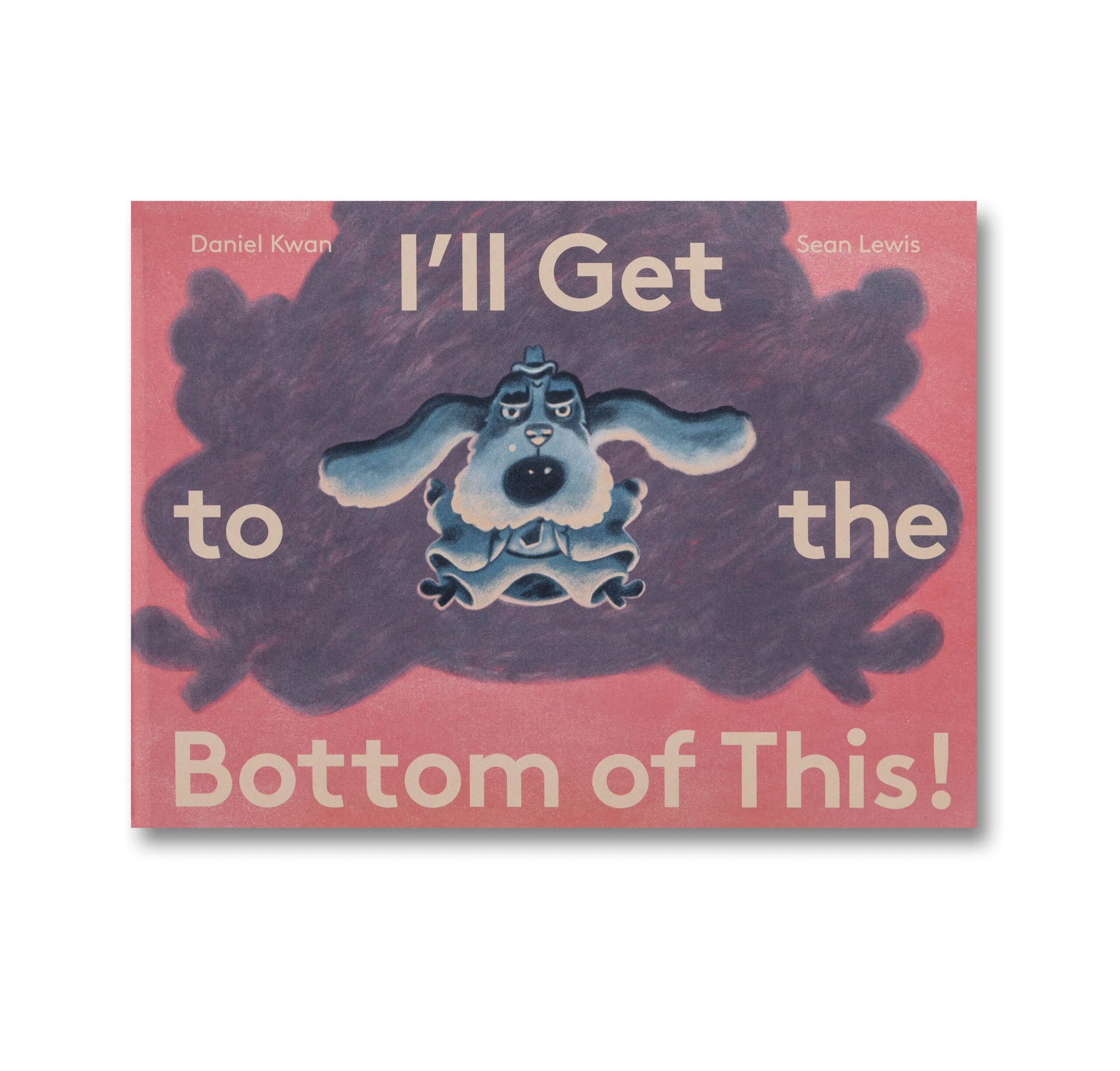 I’ll Get to the Bottom Of This!