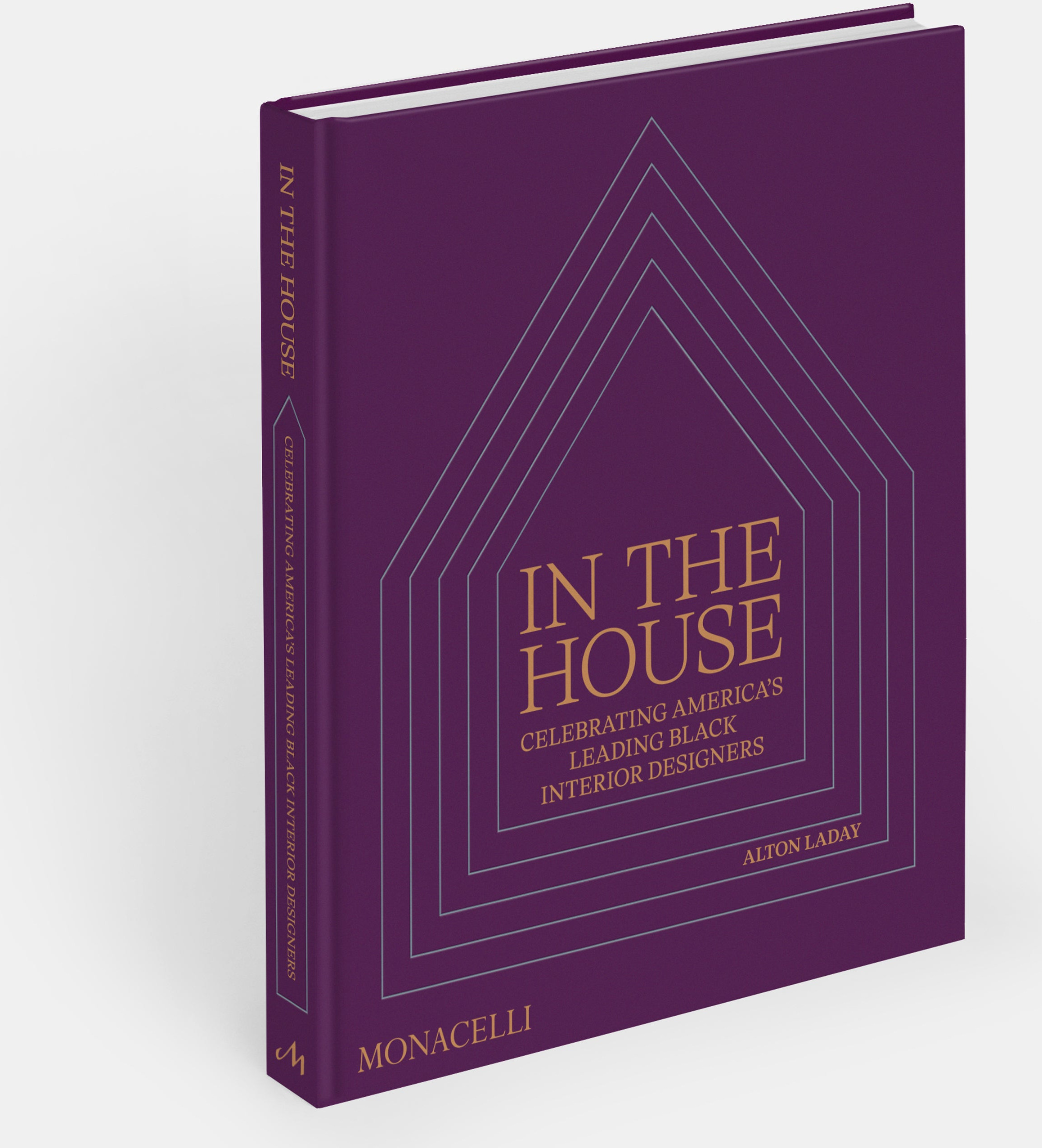 In the House: Celebrating America’s Leading Black Interior Designers cover