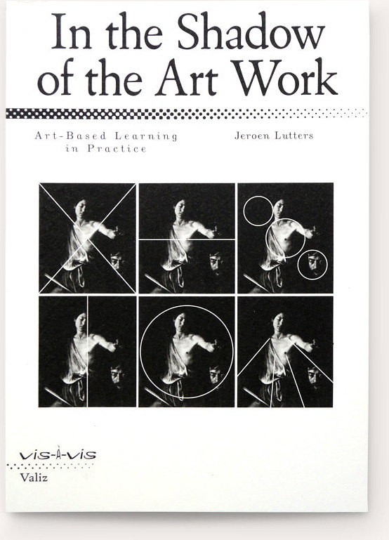In the Shadow of the Art Work: Art-Based Learning in Practice