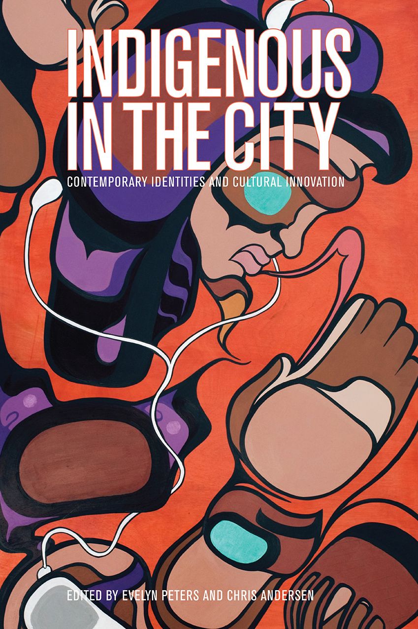 Indigenous in the City: Contemporary Identities and Cultural Innovation cover