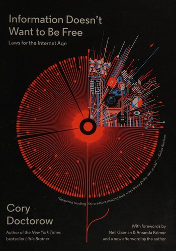 Information Doesn’t Want to Be Free: Laws for the Internet Age cover