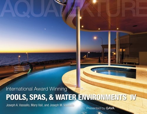 International Award Winning Pools, Spas, and Water Environments IV cover