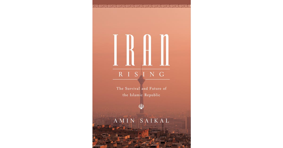 Iran Rising: The Survival and Future of the Islamic Republic cover