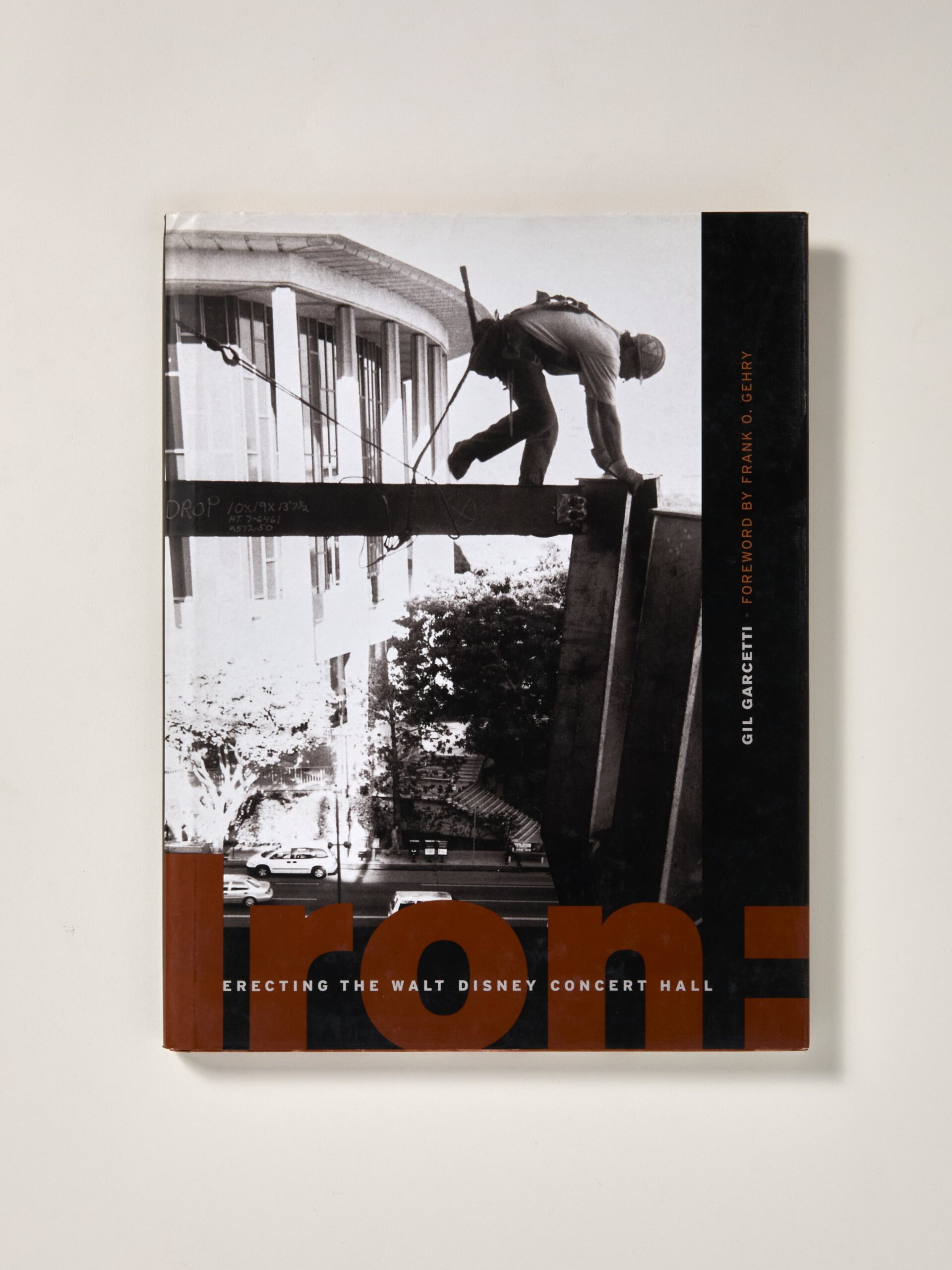 Iron: Erecting the Walt Disney Concert Hall