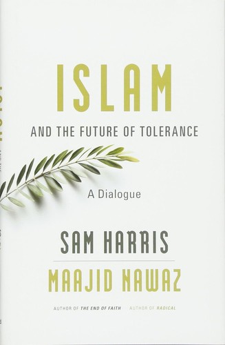 Islam and the Future of Tolerance: A Dialogue cover