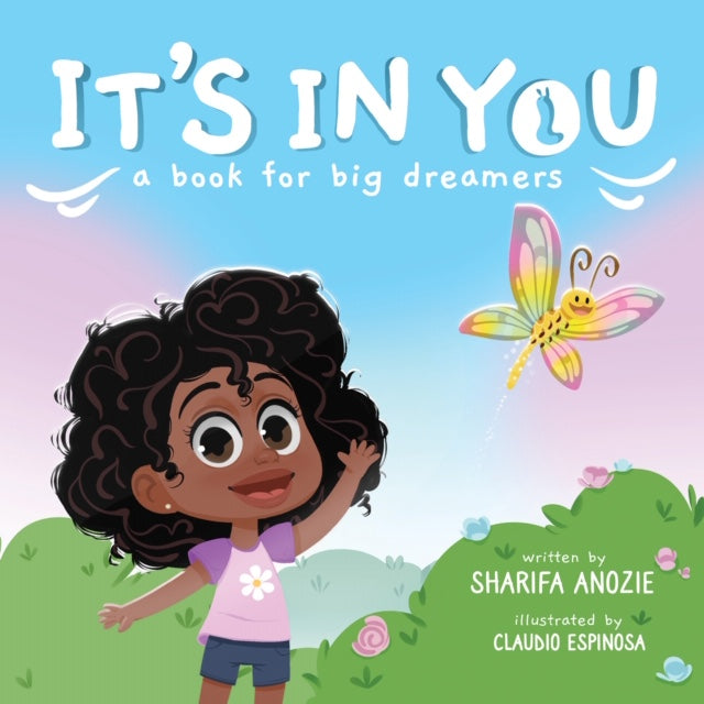 It’s In You // A Book For Big Dreamers