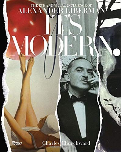 It’s Modern.: The Eye and Visual Influence of Alexander Liberman cover