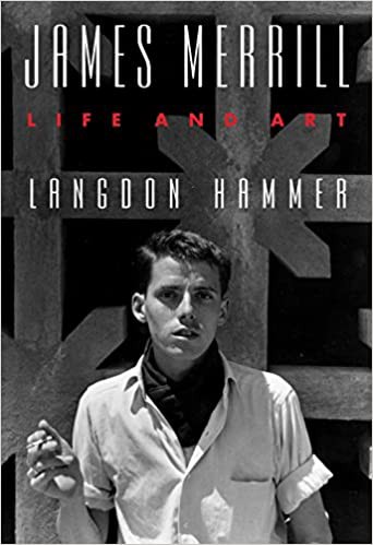 James Merrill: Life and Art cover