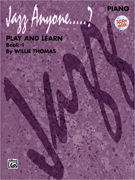 Jazz Anyone…?, Bk 1: Play and Learn (Piano Book), Book & Online Audio