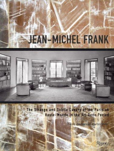 Jean-Michel Frank: The Strange and Subtle Luxury of the Parisian Haute-Monde in the Art Deco Period cover