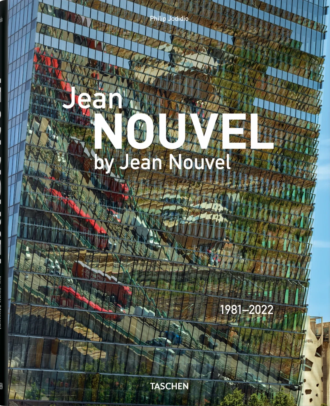 Jean Nouvel by Jean Nouvel: 1981–2022