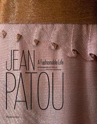 Jean Patou: A Fashionable Life: A Fashionable Life cover