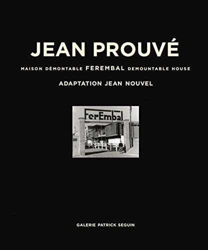 Jean Prouvé: Ferembal Demountable House cover