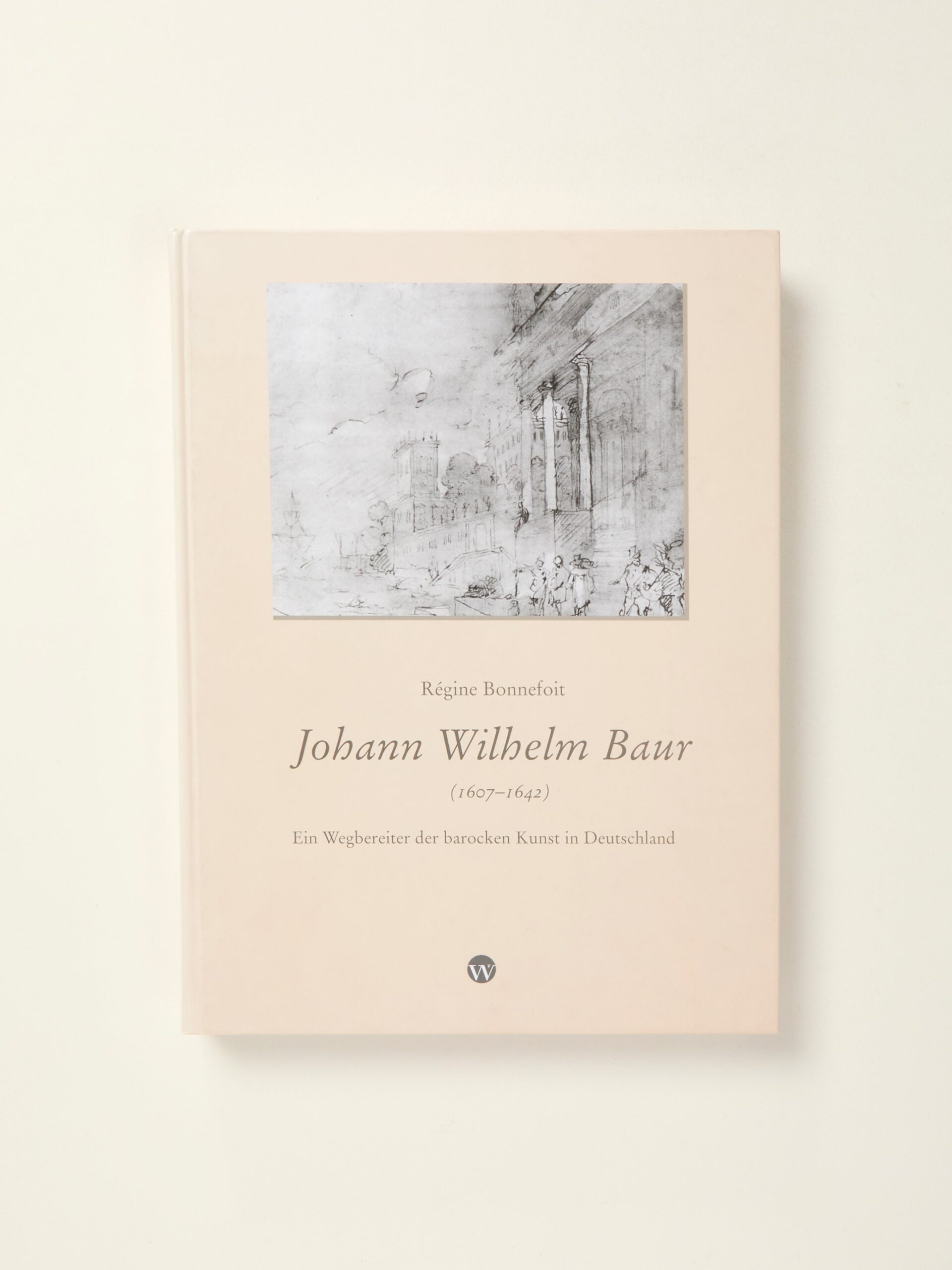 Johann Wilhelm Baur (1607-1642): Ein Wegbereiter der barocken Kunst in Deutschland