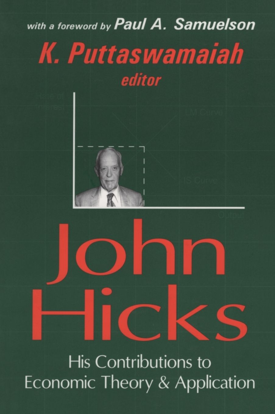 John Hicks: His Contributions to Economic Theory and Application cover