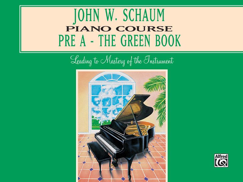 John W. Schaum Piano Course: Pre-A — The Green Book