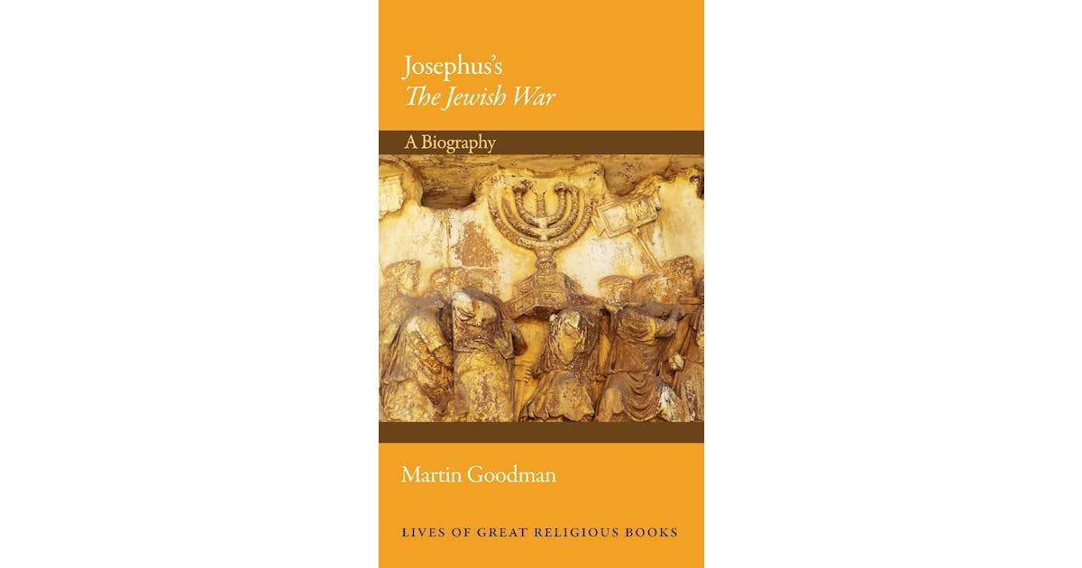 Josephus’s The Jewish War: A Biography cover