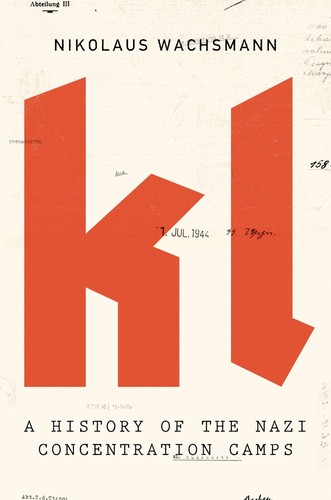 KL: A History of the Nazi Concentration Camps cover