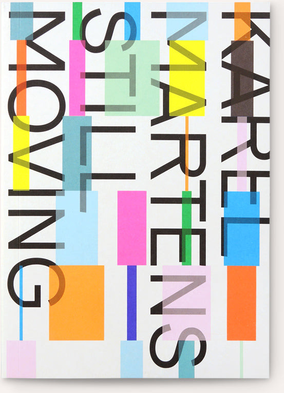 Karel Martens: Still Moving