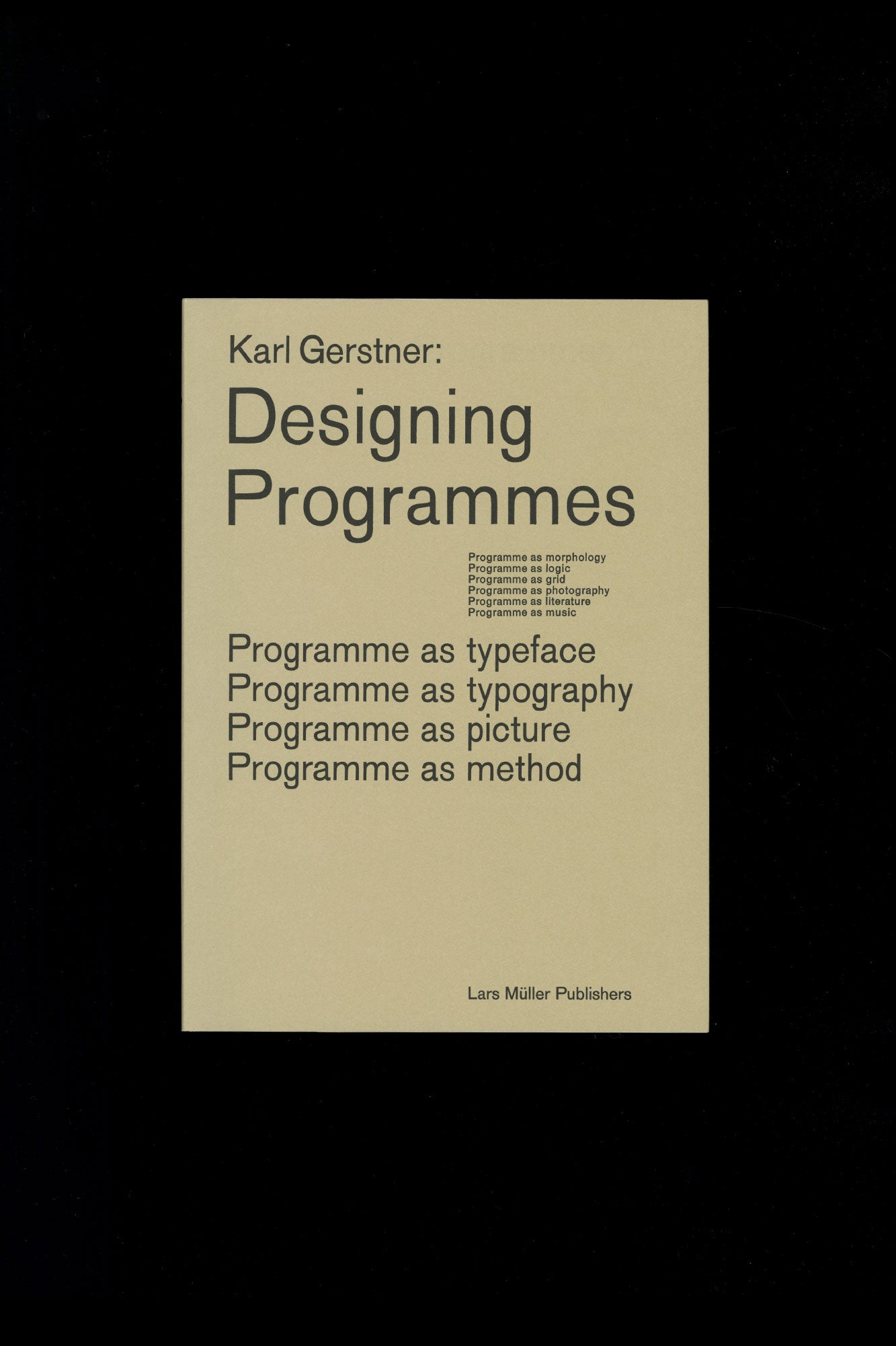 Karl Gerstner: Designing Programmes