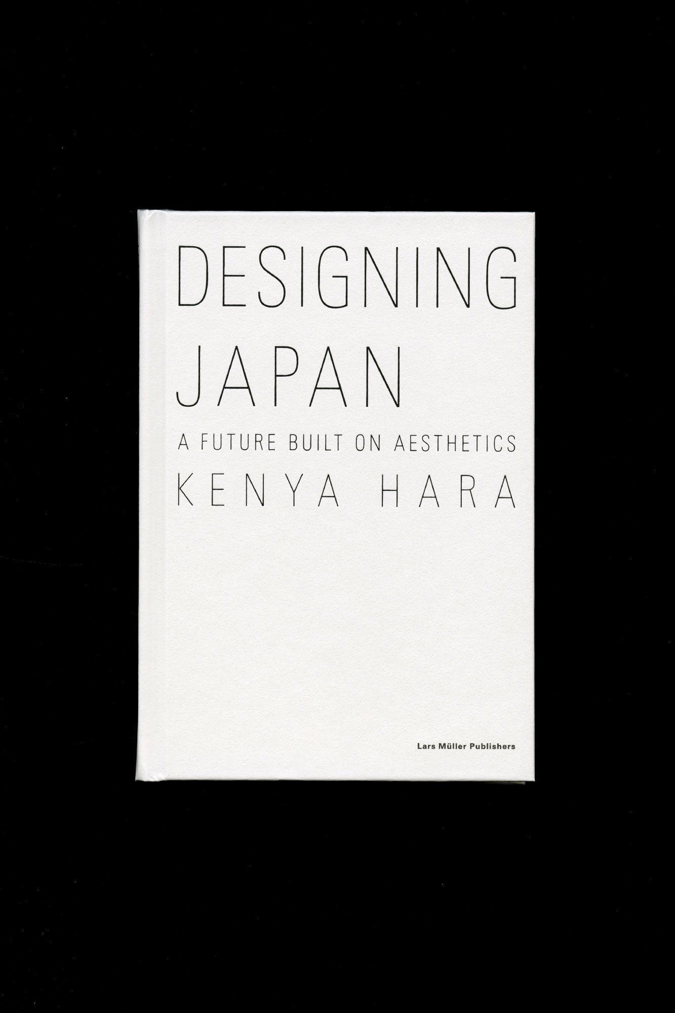 Kenya Hara: Designing Japan – A Future Built on Aesthetics