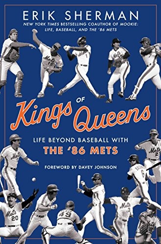 Kings of Queens: Life Beyond Baseball with the ’86 Mets cover