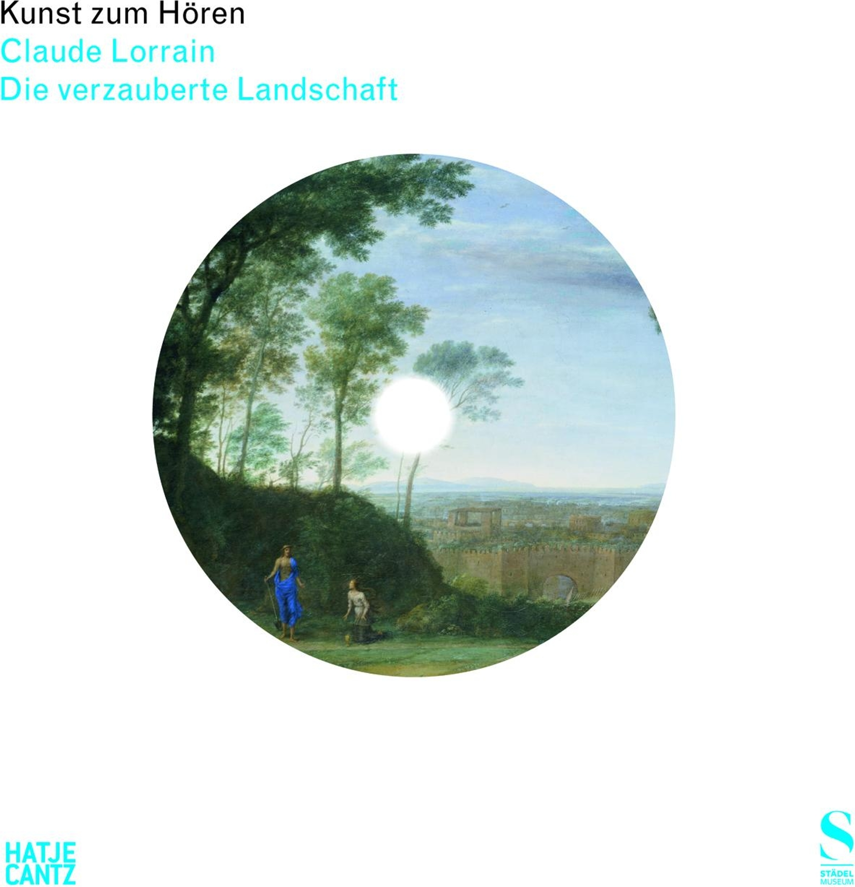 Kunst zum Hören: Claude Lorrain