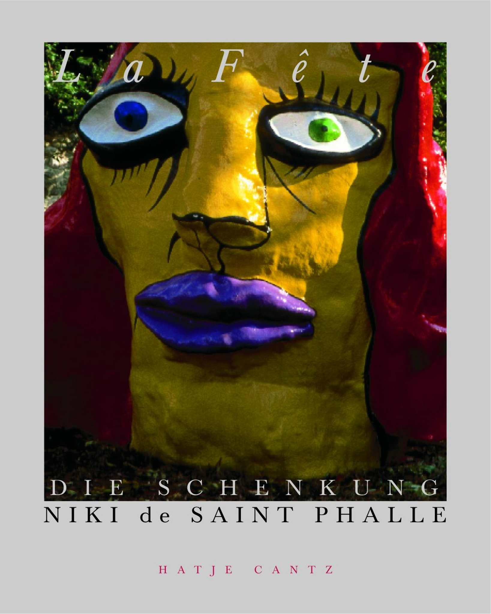 La Fete – Die Schenkung Niki de Saint Phalle