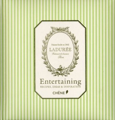 Laduree: Entertaining: Recipes, Ideas & Inspiration cover