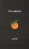 Laure Prouvost: This Means Love – ARTBOOK|D.A.P. cover