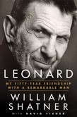 Leonard: My Fifty-Year Friendship with a Remarkable Man cover