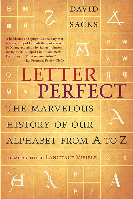 Letter Perfect: The Marvelous History of Our Alphabet from A to Z cover