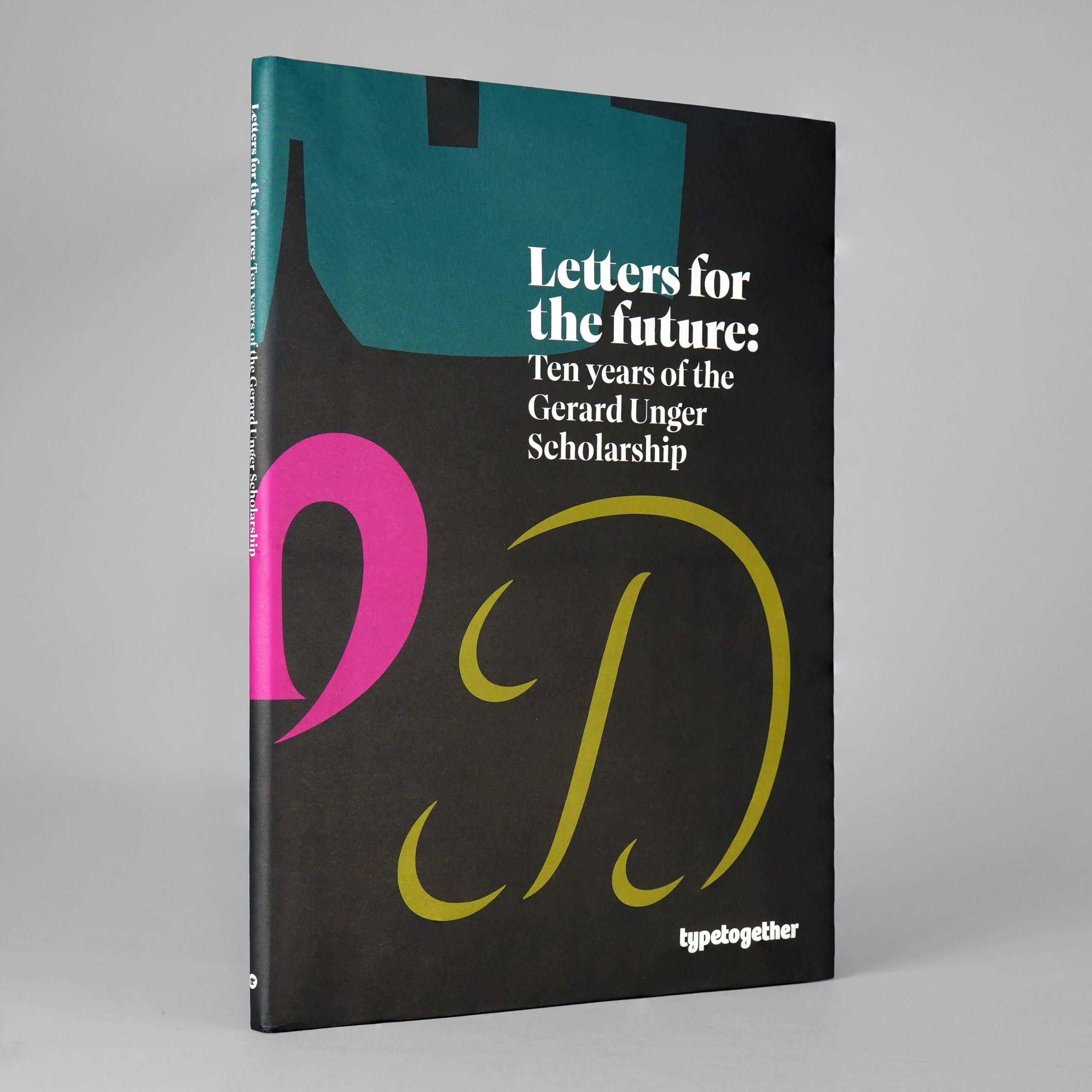 Letters for the Future: Ten Years of the Gerard Unger Scholarship