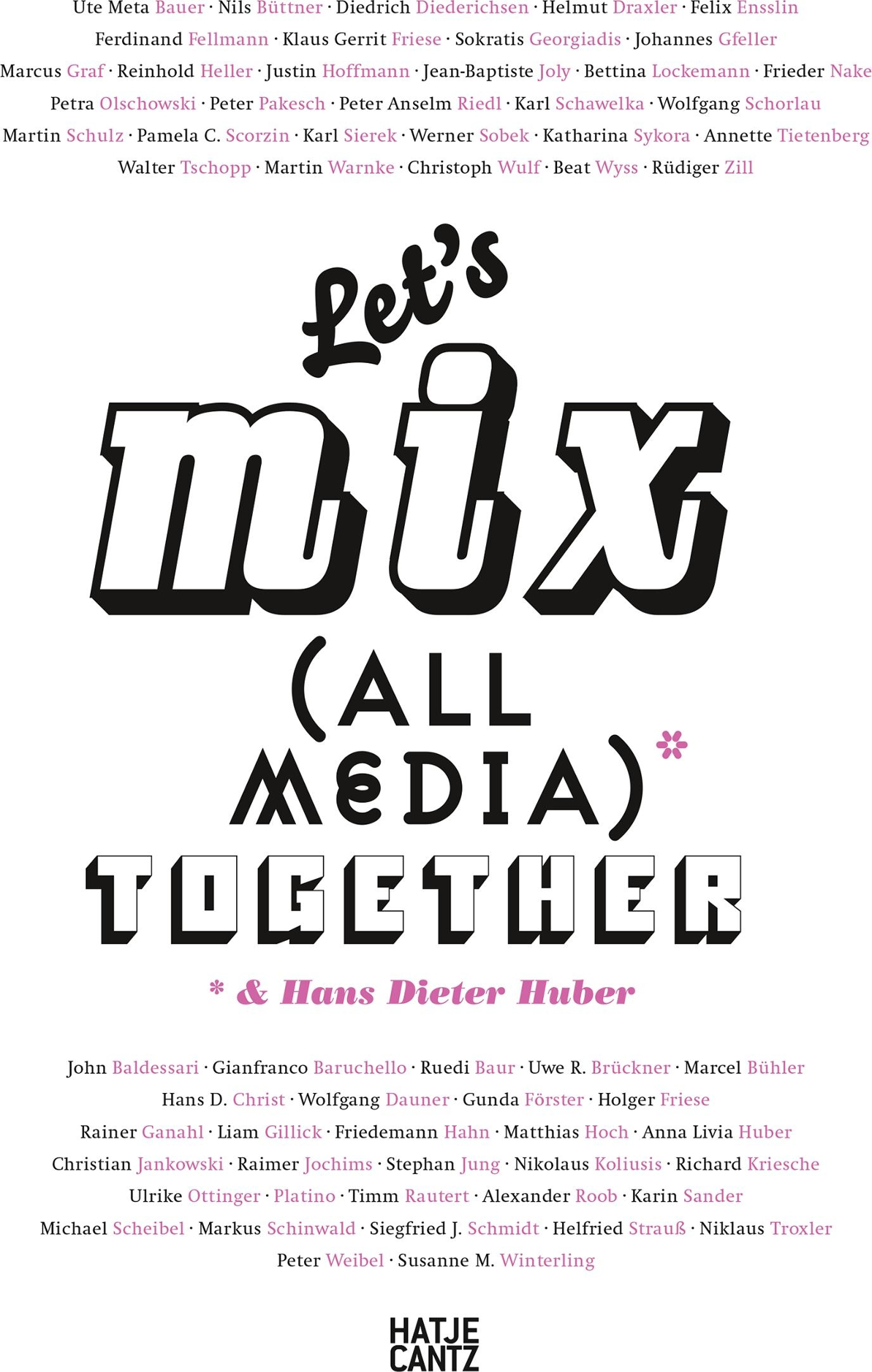 Let's Mix All Media Together &Hans Dieter Huber cover