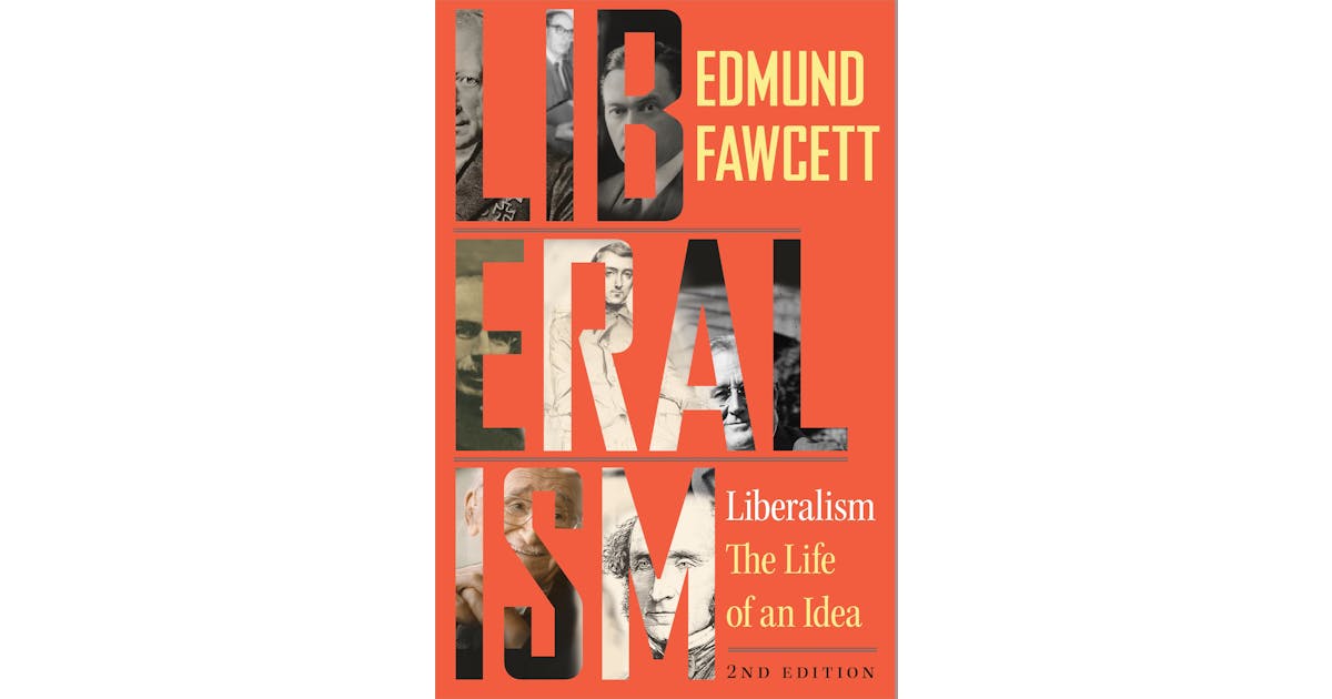 Liberalism: The Life of an Idea, Second Edition