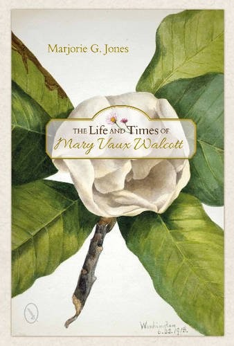 Life and Times of Mary Vaux Walcott