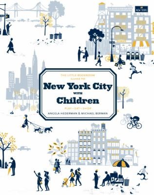 Little Bookroom Guide to New York City with Children: Play, Eat, Shop cover
