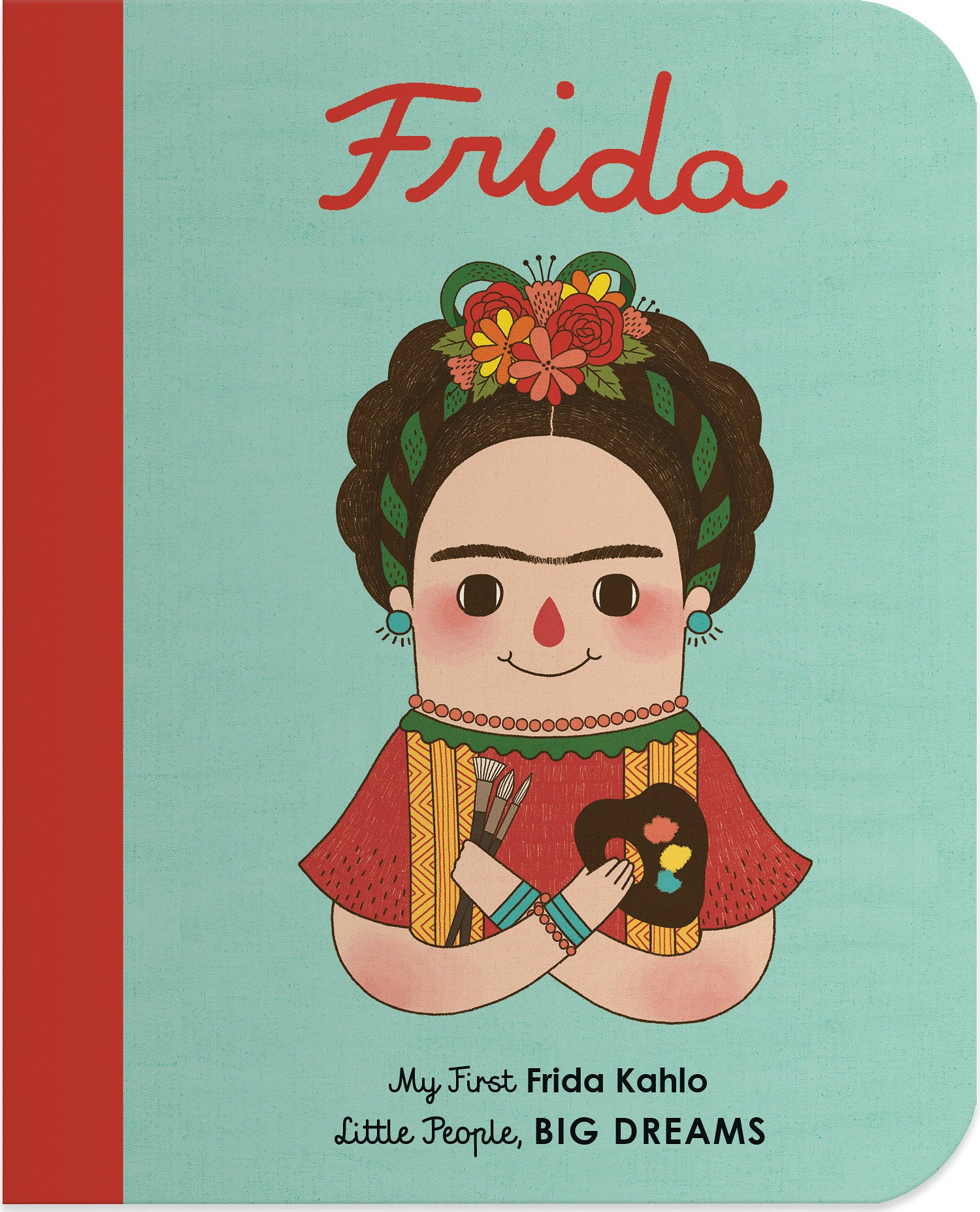 Little People, BIG DREAMS- Frida Kahlo